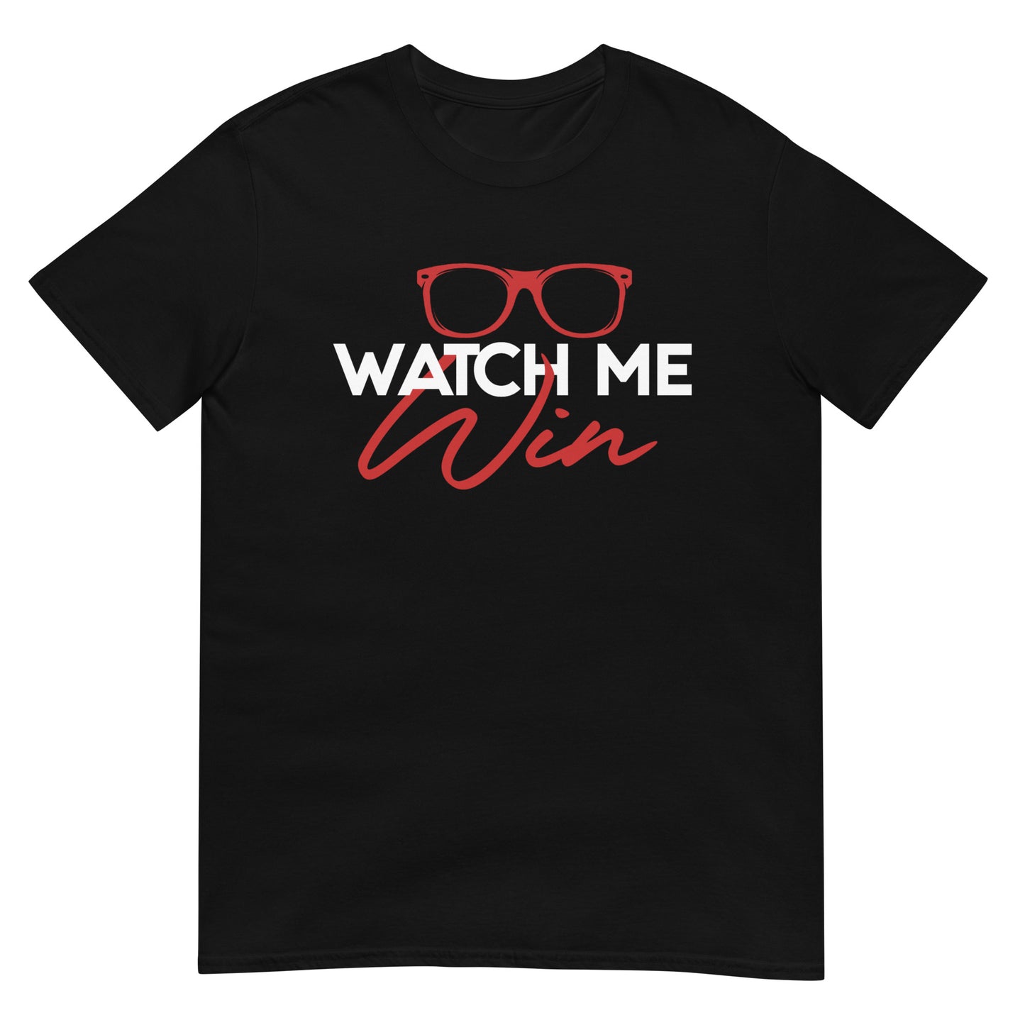 Watch Me Win Short-Sleeve Unisex T-Shirt