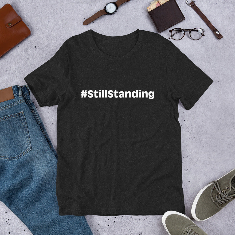 #StillStanding Unisex t-shirt