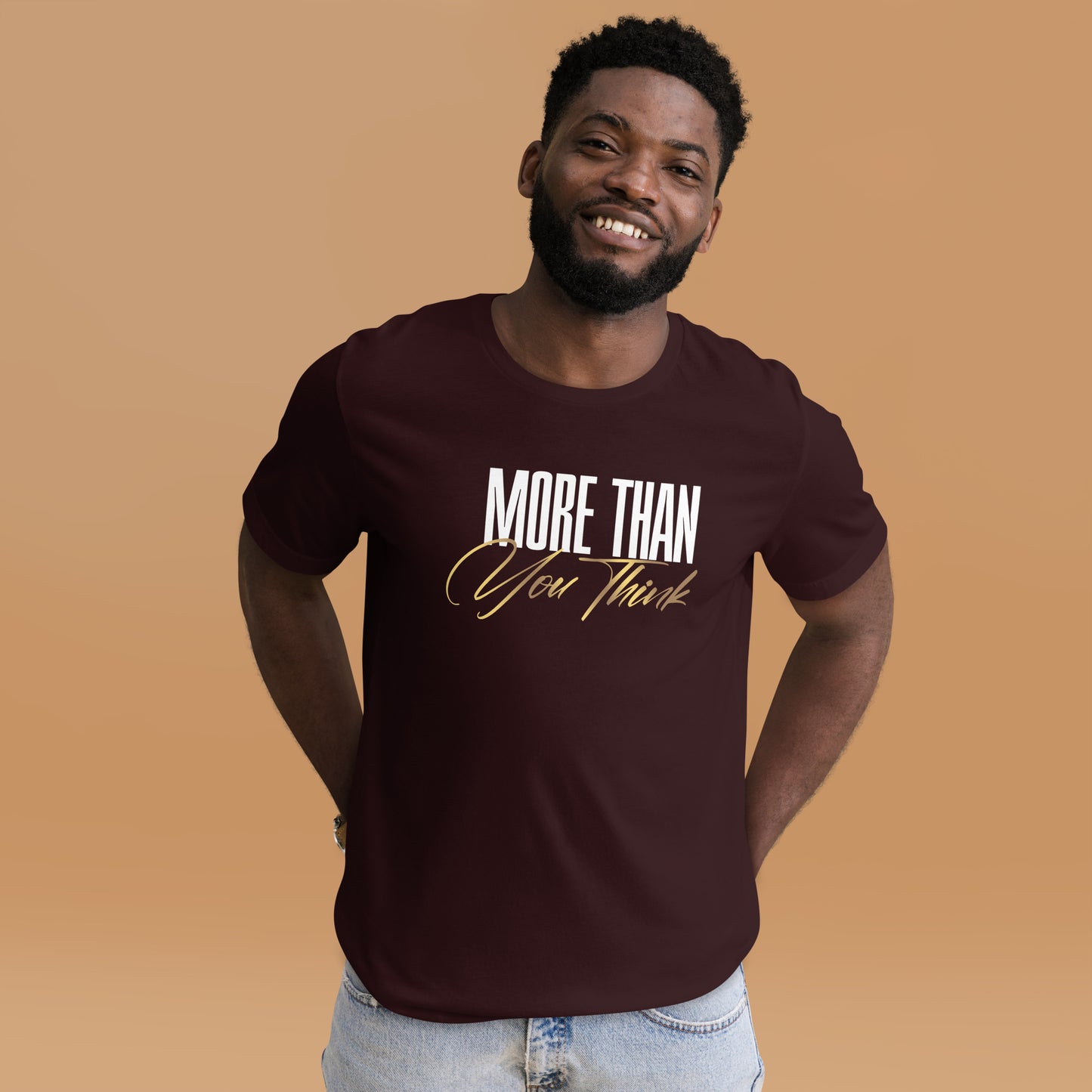 More Than You Think Unisex t-shirt