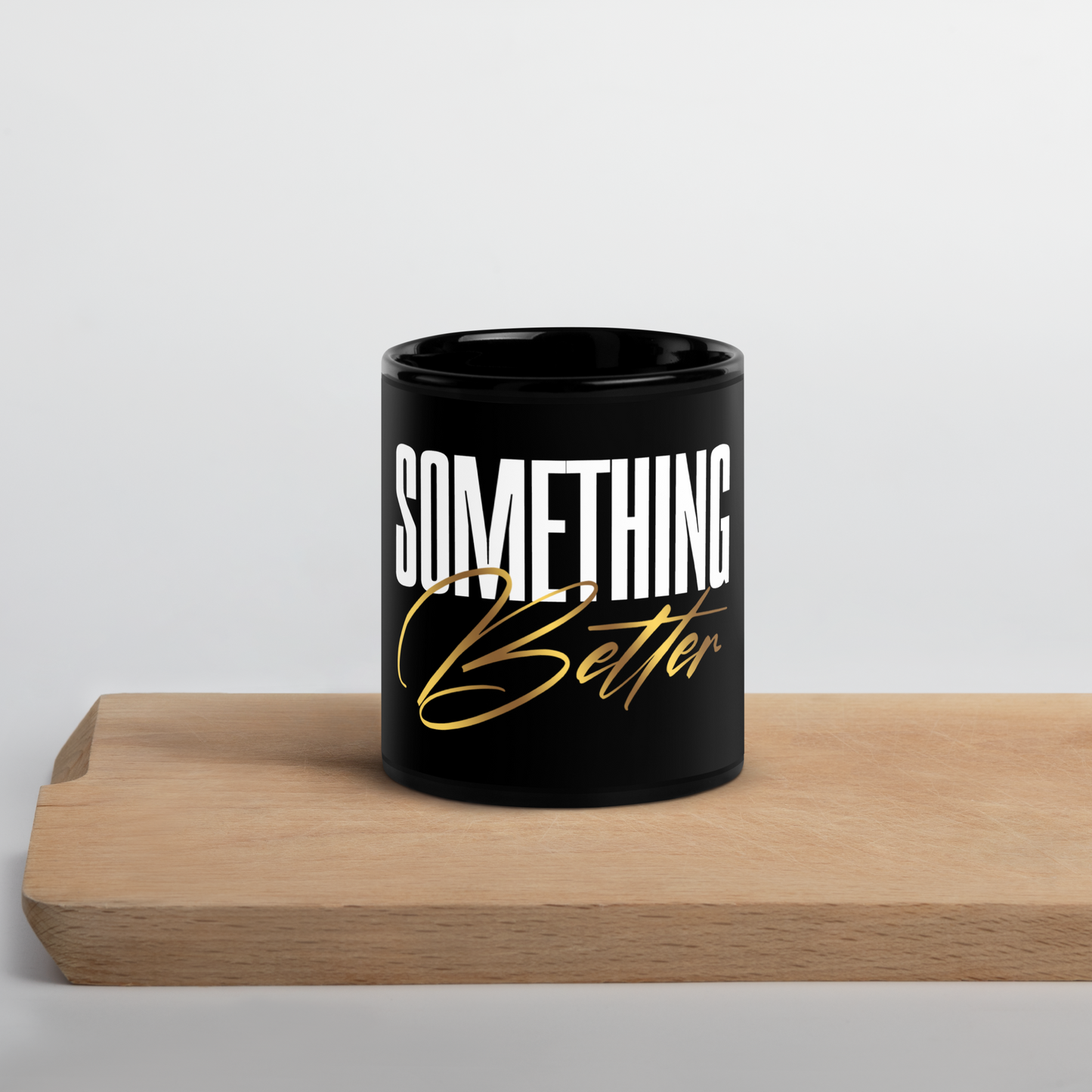 Something Better Black Glossy Mug