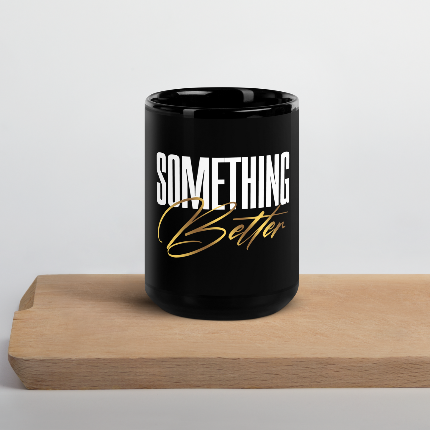 Something Better Black Glossy Mug