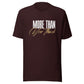 More Than You Think Unisex t-shirt